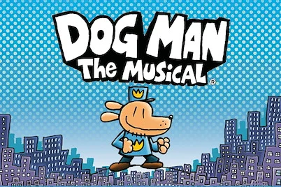 Dog Man: The Musical